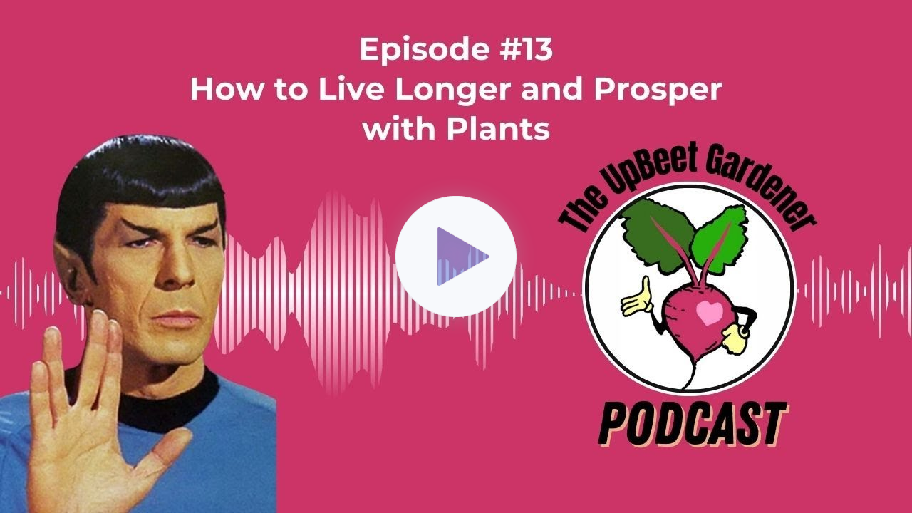 How to Live Longer and Prosper with Plants