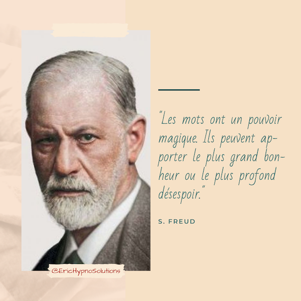 S. Freud : les mots ont un pouvoir magique