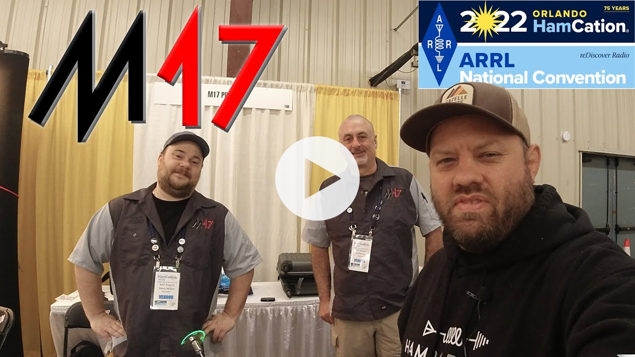 M17 Project Updates from Orlando Hamcation