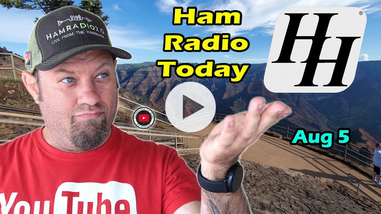 Ham Radio Today - Discounts and Events for August 2022