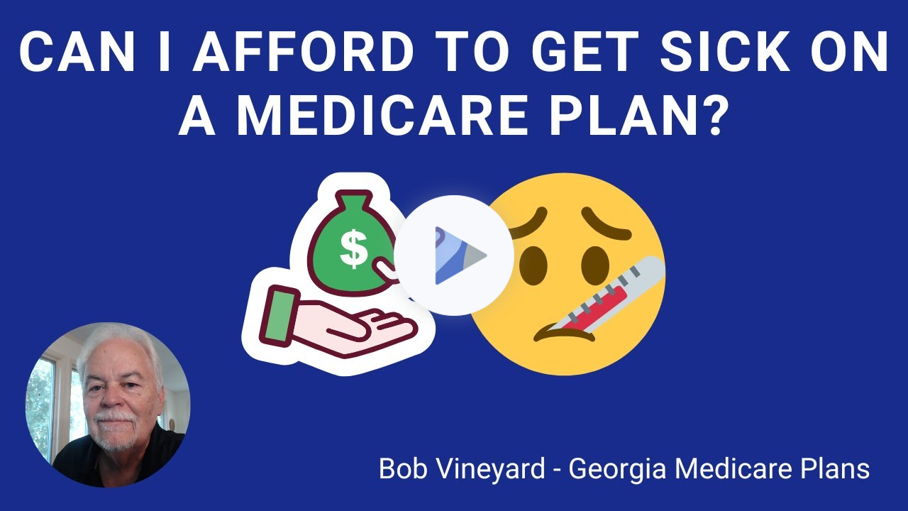 Can I Afford to Get WELL on a Medicare Plan - Georgia Medicare