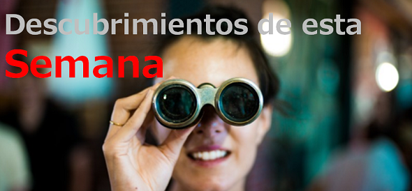 Descubrimientos de esta semana