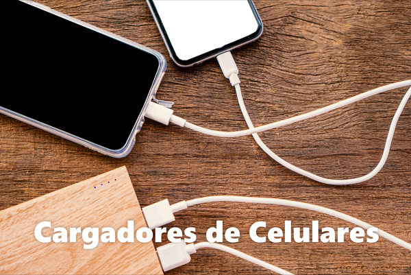 Cargadores de celulares