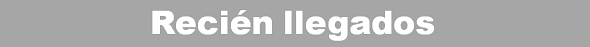 Recién llegados