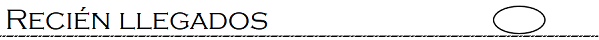 Recién llegados