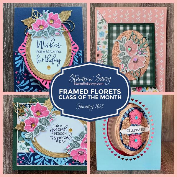 January 2023 Card Class featuring Framed Florets