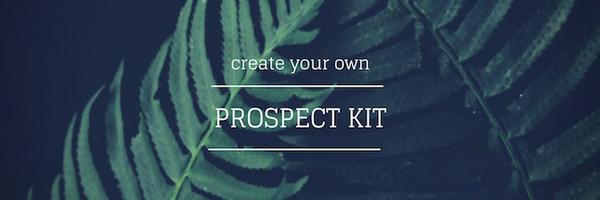 Create a prospect kit to send to leads