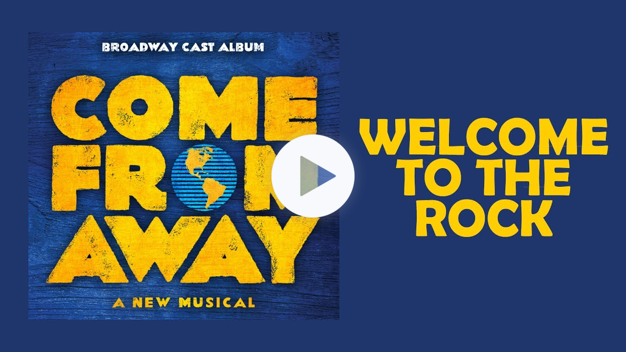 Welcome to the Rock - Come From Away (Lyric Video) [OBC]