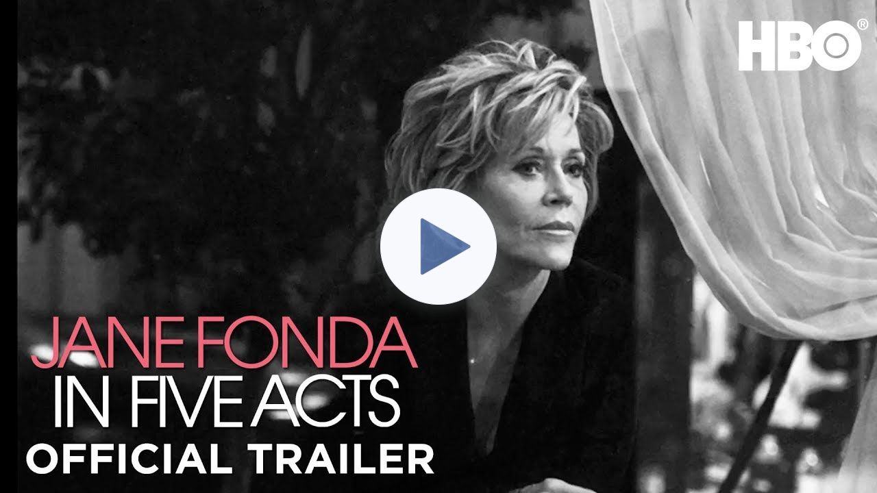 Jane Fonda In Five Acts (2018) | Official Trailer | HBO