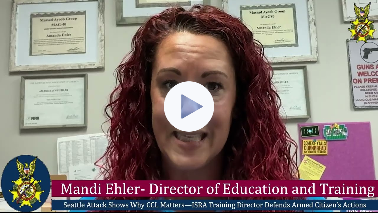 ISRA's Mandi Ehler Highlights Seattle Self-Defense Case and Why Every American Needs a CCL Now