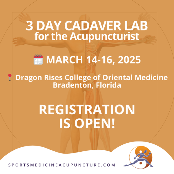 3 Day Cadaver Lab for the Acupuncturist Mar 14-16, 2024