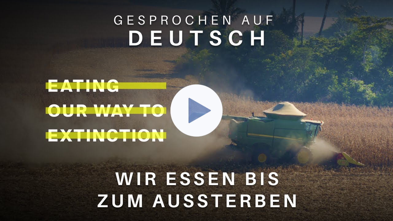 Eating Our Way to Extinction | Offizieller Dokumentarfilm (German)