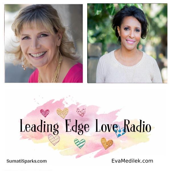 https://www.blogtalkradio.com/sumatisparks/2021/04/14/leading-edge-love-radio--eva-medilek-high-performance-coach-for-busy-profls