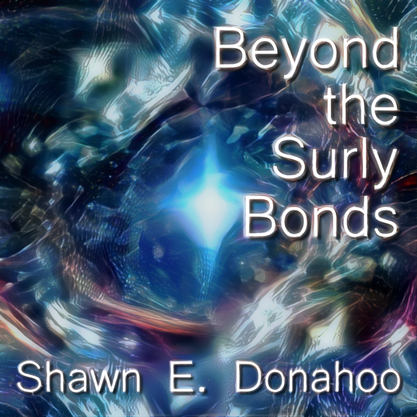 Beyond the Surly Bonds