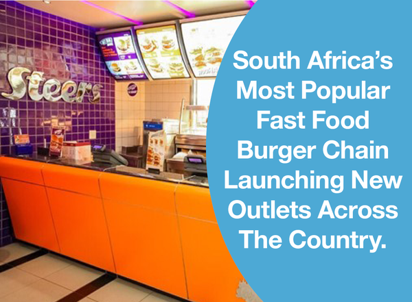 South Africa’s Most Popular Fast Food Burger Chain Launching New Outlets Across The Country.