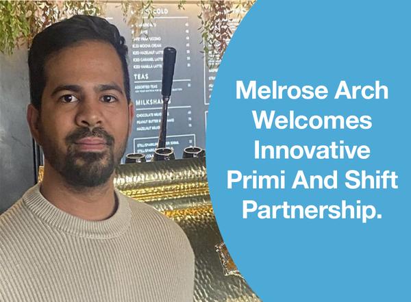 Melrose Arch Welcomes Innovative Primi And Shift Partnership.
