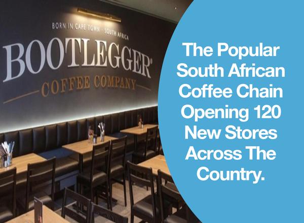 The Popular South African Coffee Chain Opening 120 New Stores Across The Country.