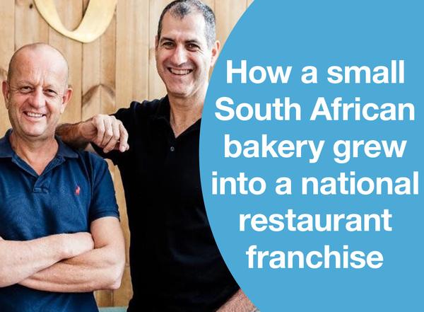 How a small South African bakery grew into a national restaurant franchise