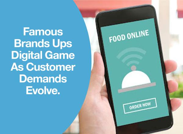 Famous Brands Ups Digital Game As Customer Demands Evolve.