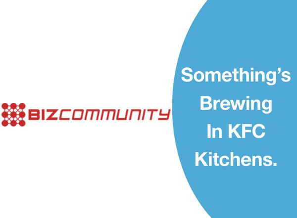 Something's Brewing In KFC Kitchens.