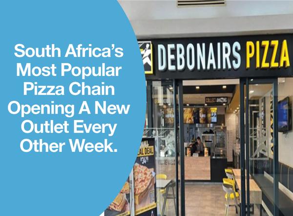 South Africa’s Most Popular Pizza Chain Opening A New Outlet Every Other Week.