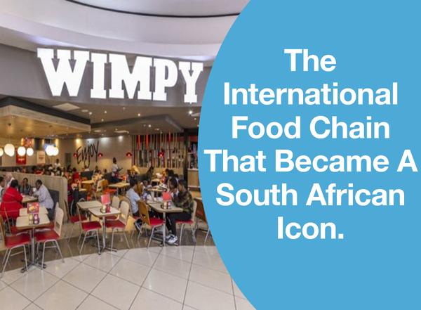 The International Food Chain That Became A South African Icon.