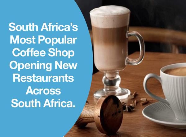 South Africa’s Most Popular Coffee Shop Opening New Restaurants Across South Africa.