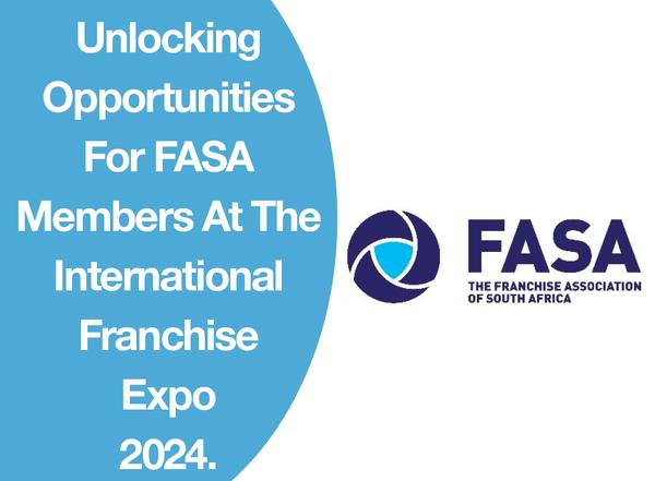 Unlocking Opportunities For FASA Members At The International Franchise Expo 2024.
