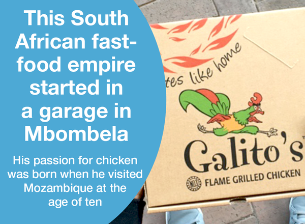 •	This South African fast-food empire started in a garage in Mbombela
