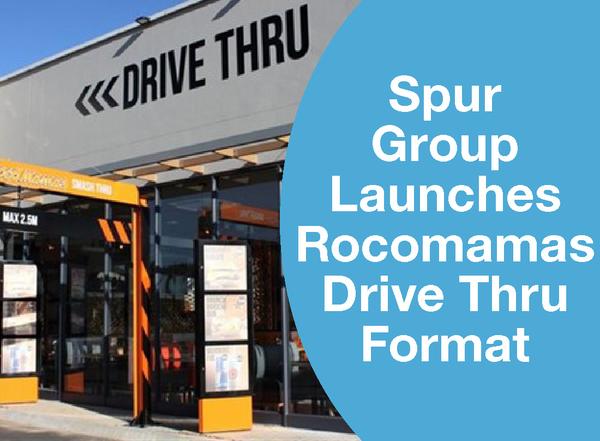 SPUR GROUP LAUNCHES ROCOMAMAS DRIVE THRU FORMAT