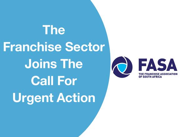 THE FRANCHISE SECTOR JOINS THE CALL FOR URGENT ACTION.