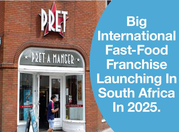 Big International Fast-Food Franchise Launching In South Africa In 2025.