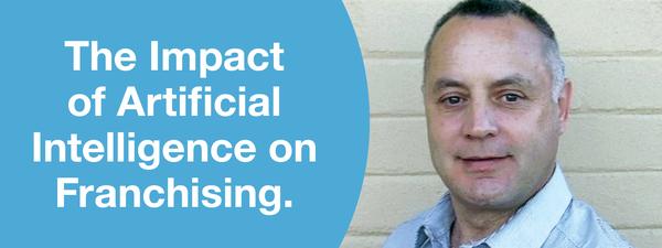 THE IMPACT OF ARTIFICIAL INTELLIGENCE ON FRANCHISING.