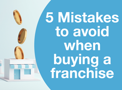 5 Mistakes to avoid when buying a franchise