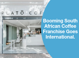 Booming South African Coffee Franchise Goes International.