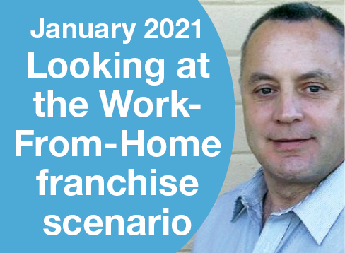 Looking at the Work-From-Home franchise scenario