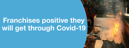 Franchises positive they will get through Covid19