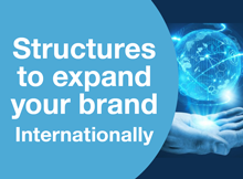 Structures to expand your brand internationally