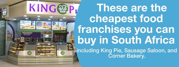 These are the cheapest food franchises