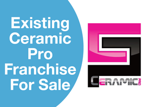 Existing Ceramic Pro Franchise for sale