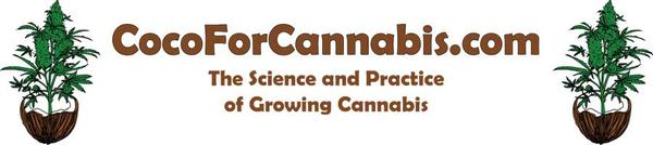 Coco for Cannabis: The Science and Practice of Growing Cannabis