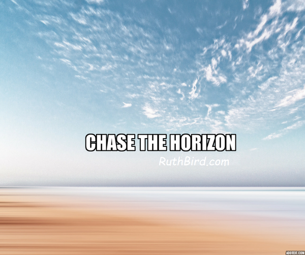 Chase The Horizon