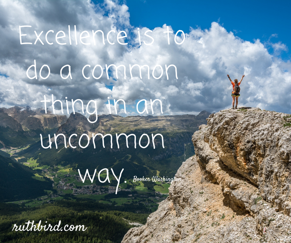 Excellence is an uncommon thing