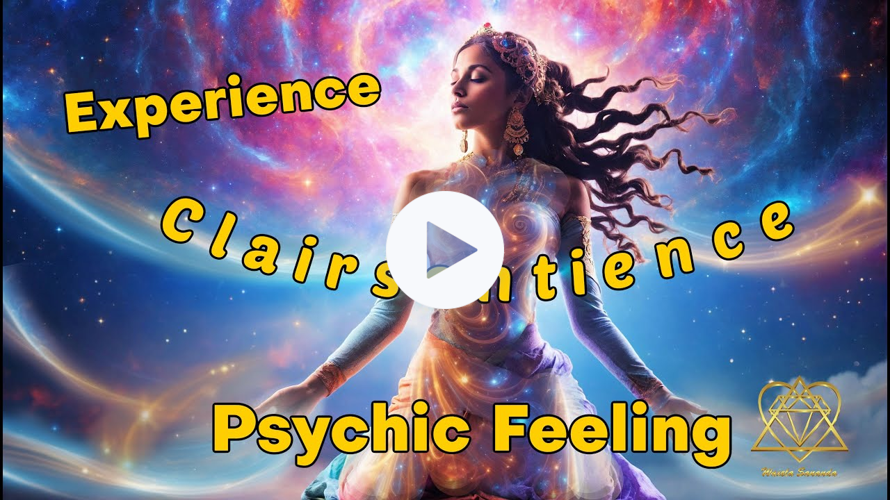 Opening Your Psychic Perception of Feeling: CLAIRSENTIENCE | WaxelaSananda.com