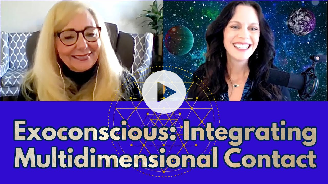 Exoconscious: Integrating Multidimensional Contact with Rebecca Hardcastle Wright