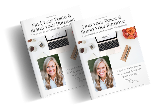 Find Your Voice and Brand Your Purpose Workbook for Christian Women Entrepreneurs by Tiffanie Teel