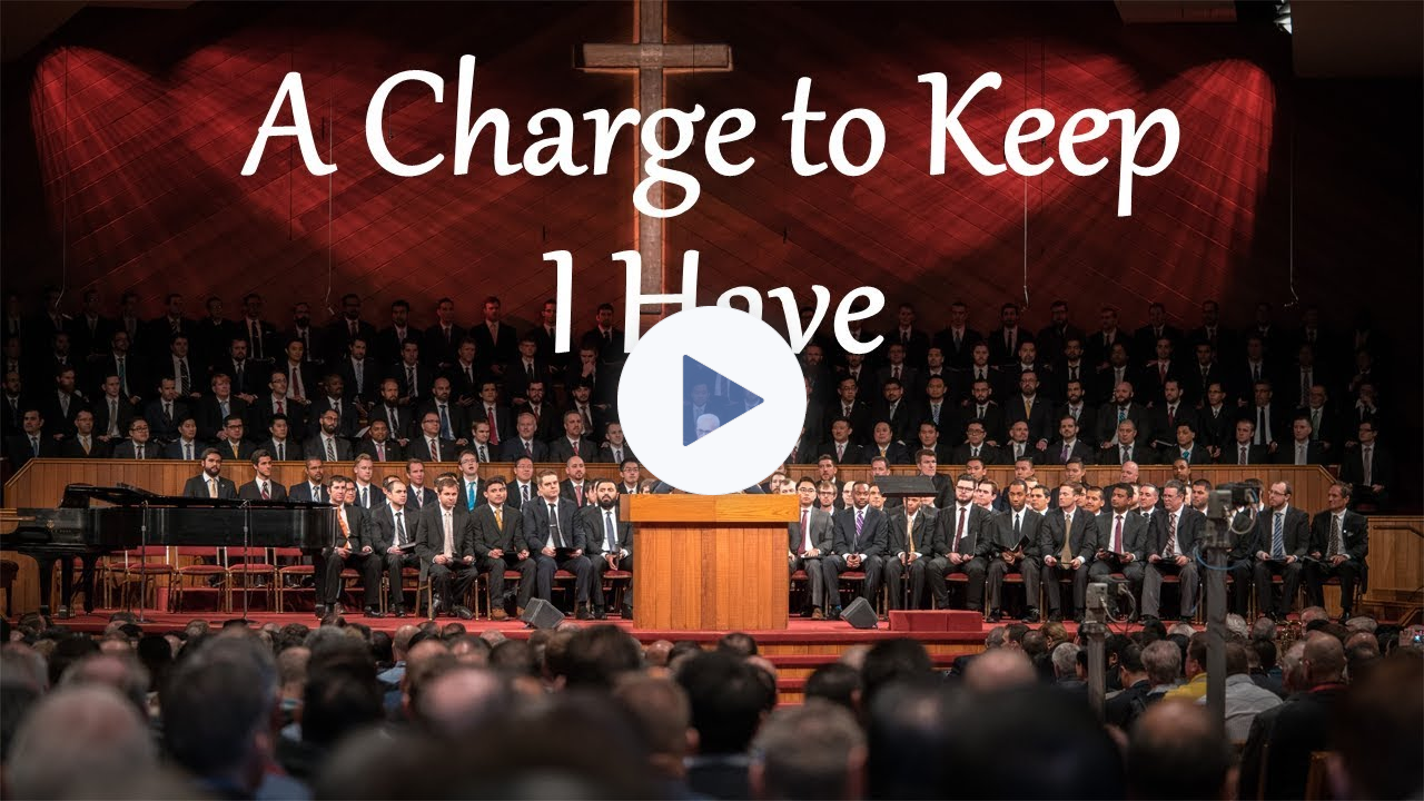 A Charge to Keep I Have