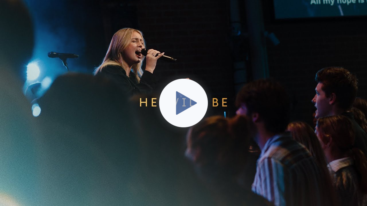 CityAlight - He Will Be (Live)