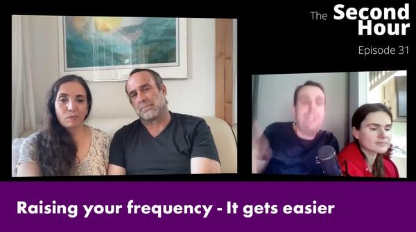 Daily Shorts - Raising your frequency – It gets easier
