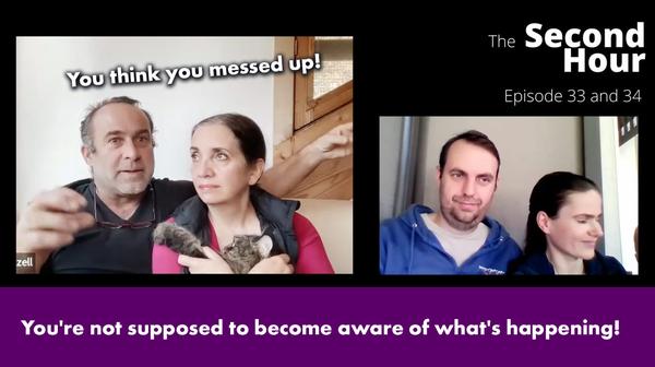 Daily Shorts - You’re not supposed to become aware of what’s happening!